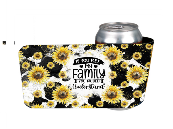 If You Met My Family You Would Understand - Slap Wrap - Sublimation Transfers