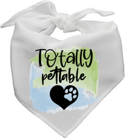 Totally Pettable - Pet Bandanna - Sublimation Transfers
