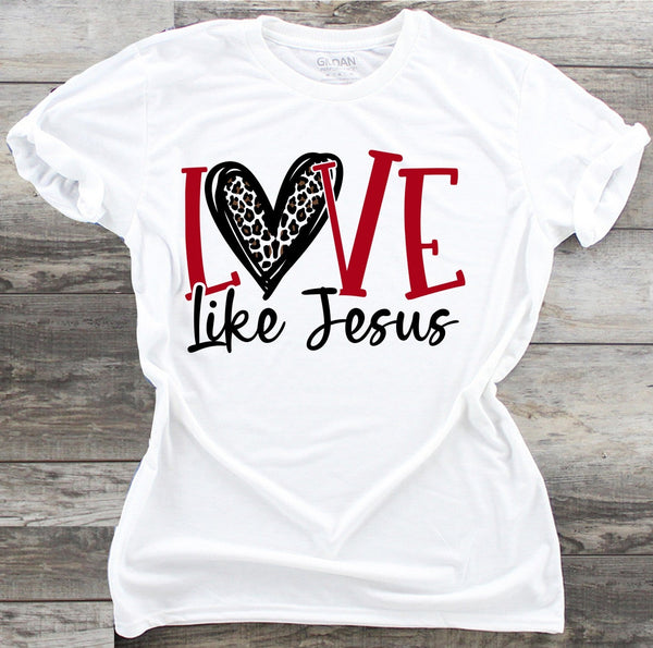 Love Like Jesus - DTF Transfer