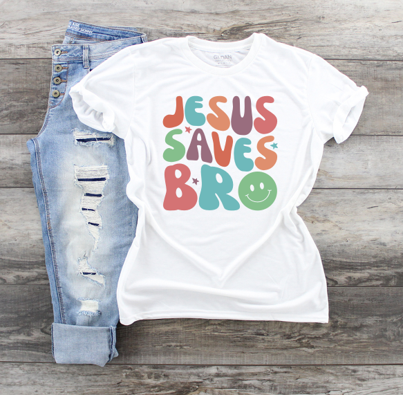 Jesus Saves Bro - DTF Transfer