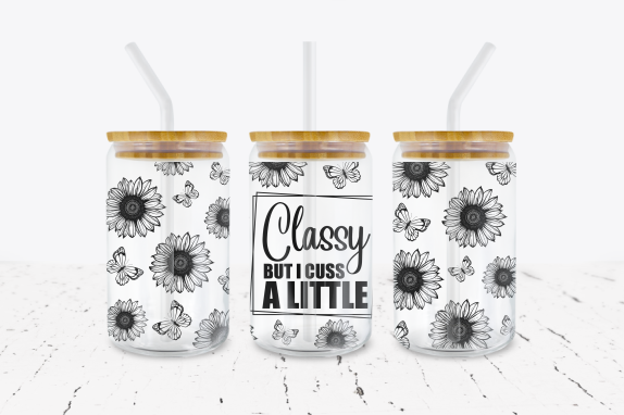 Classy But I Cuss A Little - 16 oz Libbey Glass Can Wrap – Crafty Bucks