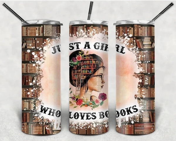 Just a Girl Who Loves Books - Tumbler Wrap Sublimation Transfers