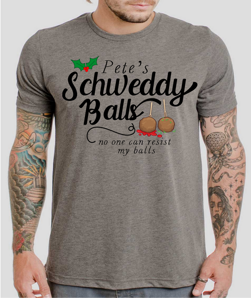 Pete's Schweddy Balls - DTF Transfer