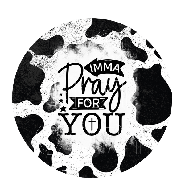 Imma Pray For You - Round Template Transfers
