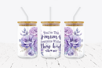 You're The Mom Everyone Wishes They Had - 16 oz Libbey Glass Can Wrap