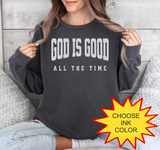 God Is Good All The Time - Choose Color - HTV Puff Transfer