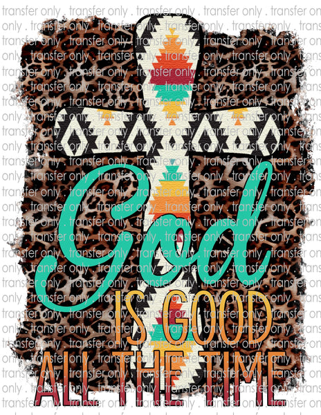 God Is Good All The Time - Waterslide, Sublimation Transfers