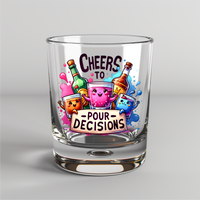 Cheers To Pour Decisions -  UV DTF Decals