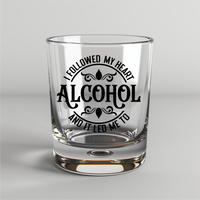 I Followed My Heart & It Led Me To Alcohol -  UV DTF Decal