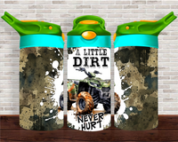 A Little Dirt Never Hurt - 12 oz Tumbler Wrap Sublimation Transfers