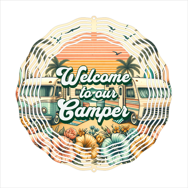 Welcome To Our Camper - Wind Spinner - Sublimation Transfers