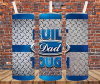 Built Dad Tough - Tumbler Wrap - Sublimation Transfers