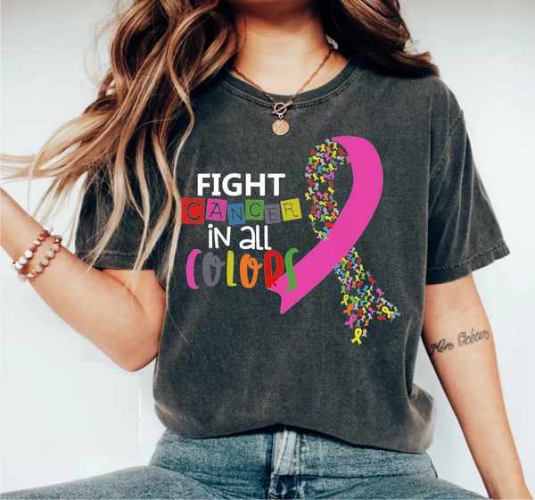 Fight Cancer In All Colors - DTF Transfer