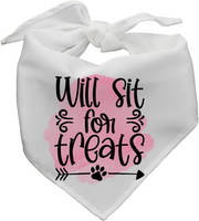 Will Sit For Treats - Pet Bandanna - Sublimation Transfers