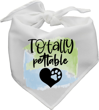 Totally Pettable - Pet Bandanna - Sublimation Transfers