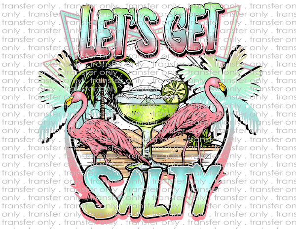 Let's Get Salty - Waterslide, Sublimation Transfers