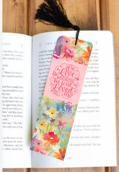 Because He Loved Us First - Bookmark - Sublimation Transfer