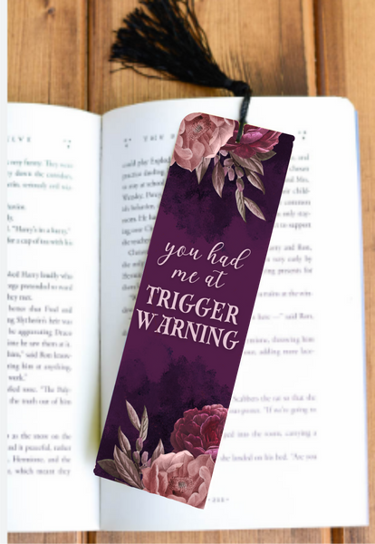 You Had Me At Trigger Warning - Bookmark - Sublimation Transfer