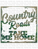 Country Roads Take Me Home - Waterslide, Sublimation Transfers