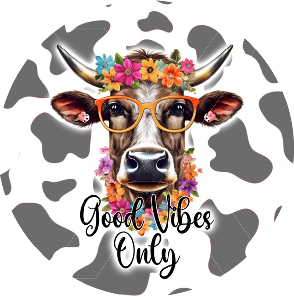 Good Vibes Only - Hippie Heifer - Round Template Transfers