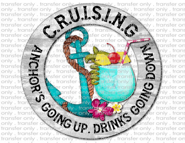 Anchor's Going Up, Drinks Going Down - Waterslide, Sublimation Transfers