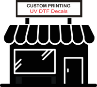 UV DTF Transfers - Decals - Custom Printing