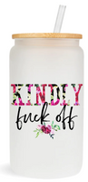 Kindly Fuck Off -  UV DTF Decals