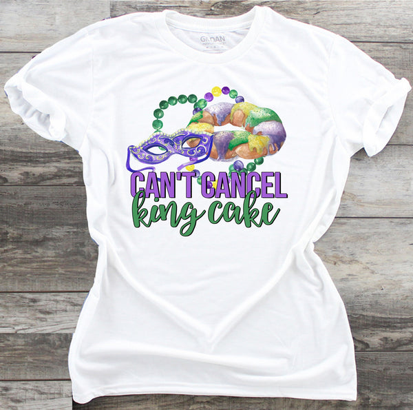 Can't Cancel King Cake - DTF Transfer