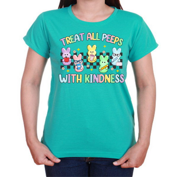 Treat All Peeps With Kindness - DTF Transfer