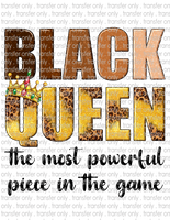 Black Queen, The Most Powerful Piece In The Game - Waterslide, Sublimation Transfers