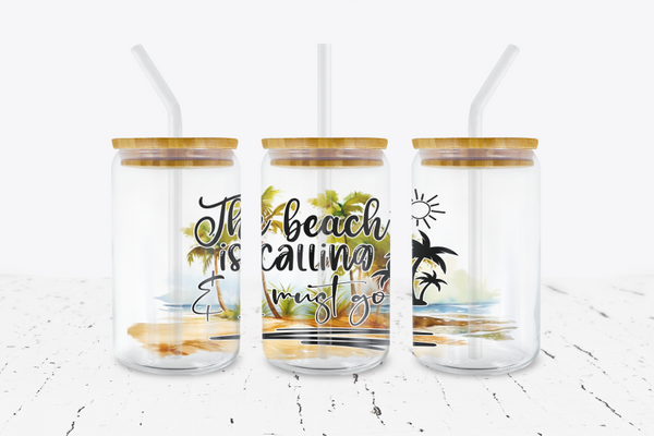 The Beach Is Calling & I Must Go - 16 oz Libbey Glass Can Wrap