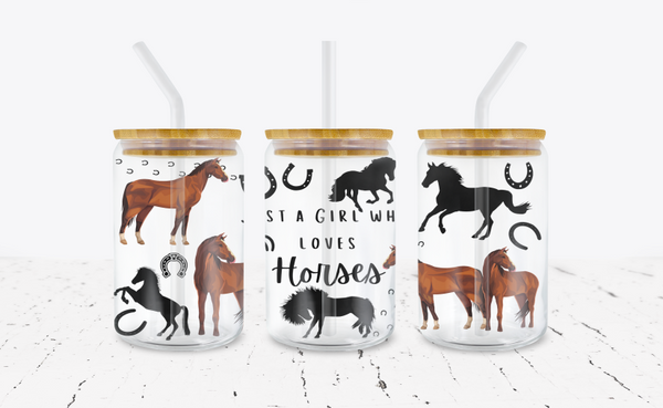 Just A Girl Who Loves Horses - 16 oz Libbey Glass Can Wrap