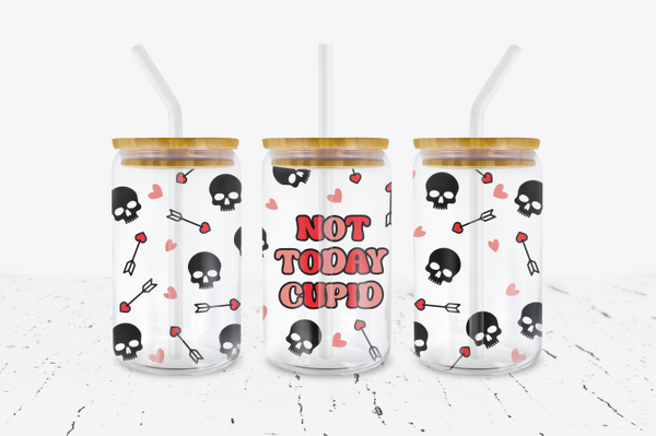 Not Today Cupid - 16 oz Libbey Glass Can Wrap