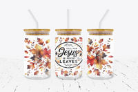 Fall For Jesus Because He Never Leaves - 16 oz Libbey Glass Can Wrap