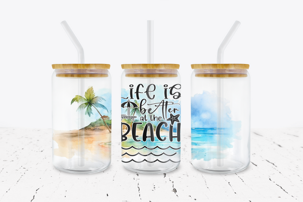 Life Is Better At The Beach - 16 oz Libbey Glass Can Wrap