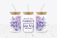 You're The Sister Everyone Wishes They Had - 16 oz Libbey Glass Can Wrap