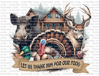 Let Us Thank Him For Our Food - Waterslide, Sublimation Transfers
