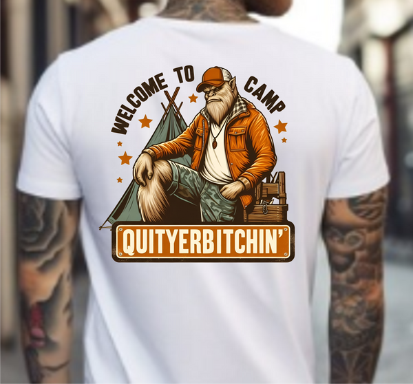 Welcome To Camp Quityerbitchin' - DTF Transfer