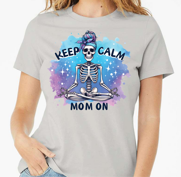 Keep Calm & Mom On - DTF Transfer