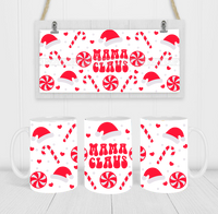 Mama Claus  - Coffee Mug Wrap - Sublimation Transfers