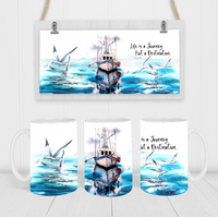 Life Is A Journey, Not A Destination - Coffee Mug Wrap - Sublimation Transfers