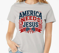 America Needs Jesus - DTF Transfer