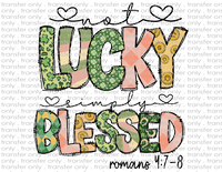 Not Lucky, Simply Blessed - Waterslide, Sublimation Transfers