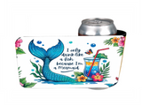 I Only Drink Like A Fish Because I'm A Mermaid - 12 oz Can Holders & Slap Wrap - Sublimation Transfers