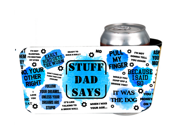 Stuff Dad Says - Slap Wrap - Sublimation Transfers