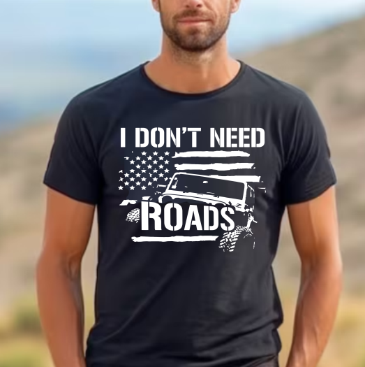 I Don't Need Roads - Screen Print Transfer