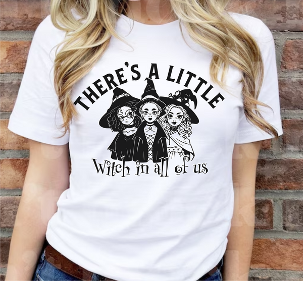 There's A Little Witch In All Of Us - Screen Print Transfer
