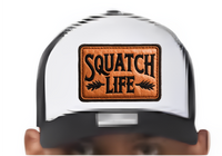 Squatch Life - Trucker Hat Patch - Faux Embroidery