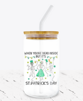 Dead Inside But It's St. Patrick's Day -  UV DTF Decals