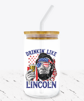 Drinkin' Like Lincoln -  UV DTF Decals